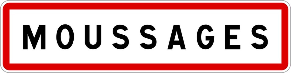 Panneau entrée ville agglomération Moussages / Town entrance sign Moussages