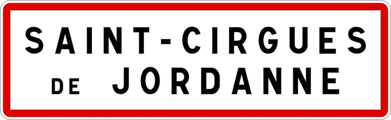 Panneau entrée ville agglomération Saint-Cirgues-de-Jordanne / Town entrance sign Saint-Cirgues-de-Jordanne
