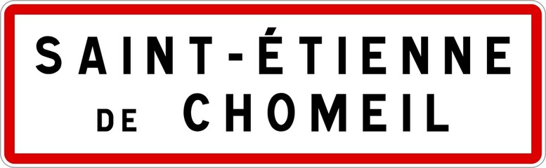 Panneau entrée ville agglomération Saint-Étienne-de-Chomeil / Town entrance sign Saint-Étienne-de-Chomeil