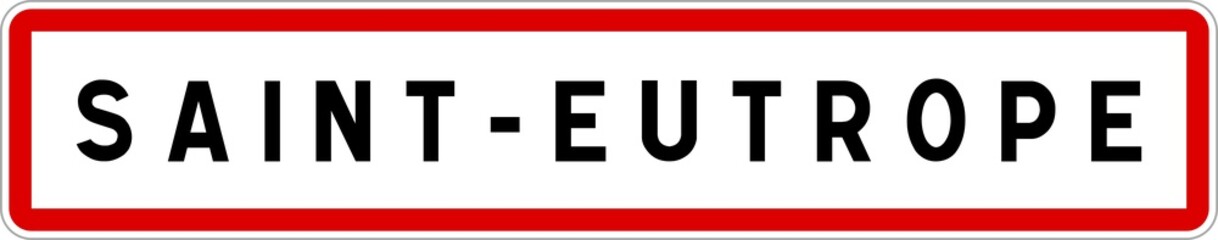 Panneau entrée ville agglomération Saint-Eutrope / Town entrance sign Saint-Eutrope