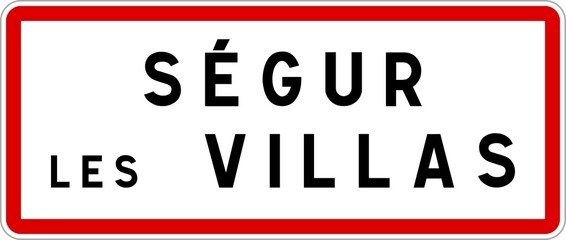 Panneau entrée ville agglomération Ségur-les-Villas / Town entrance sign Ségur-les-Villas