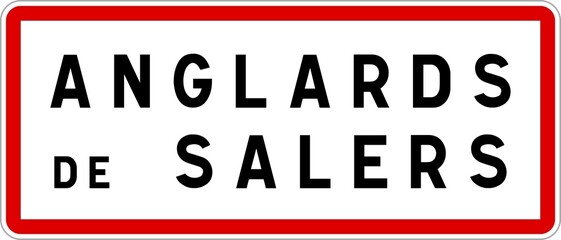 Panneau entrée ville agglomération Anglards-de-Salers / Town entrance sign Anglards-de-Salers