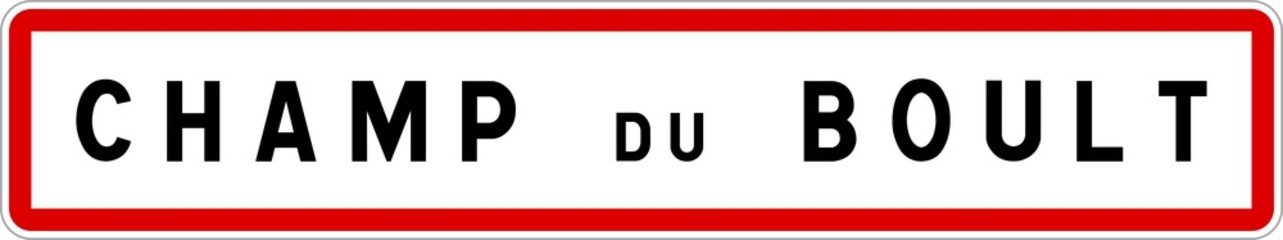 Panneau entrée ville agglomération Champ-du-Boult / Town entrance sign Champ-du-Boult