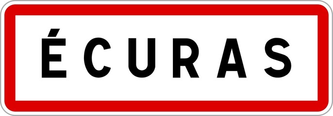 Panneau entrée ville agglomération Écuras / Town entrance sign Écuras
