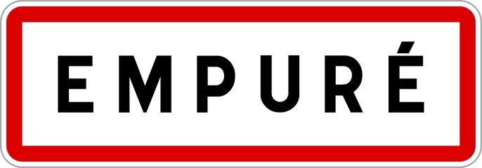 Panneau entrée ville agglomération Empuré / Town entrance sign Empuré