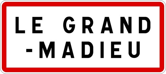 Panneau entrée ville agglomération Le Grand-Madieu / Town entrance sign Le Grand-Madieu