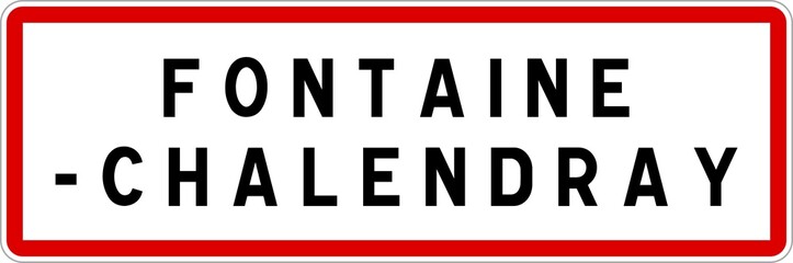 Panneau entrée ville agglomération Fontaine-Chalendray / Town entrance sign Fontaine-Chalendray