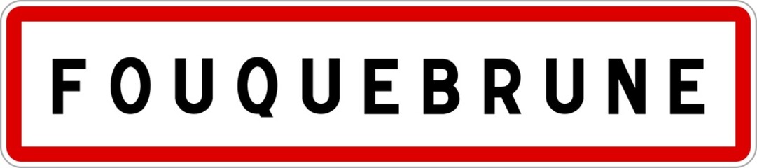 Panneau entrée ville agglomération Fouquebrune / Town entrance sign Fouquebrune