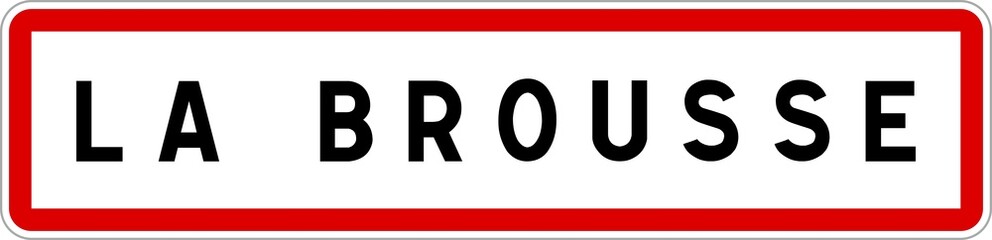 Panneau entrée ville agglomération La Brousse / Town entrance sign La Brousse