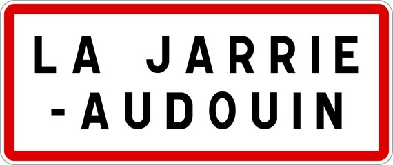 Panneau entrée ville agglomération La Jarrie-Audouin / Town entrance sign La Jarrie-Audouin