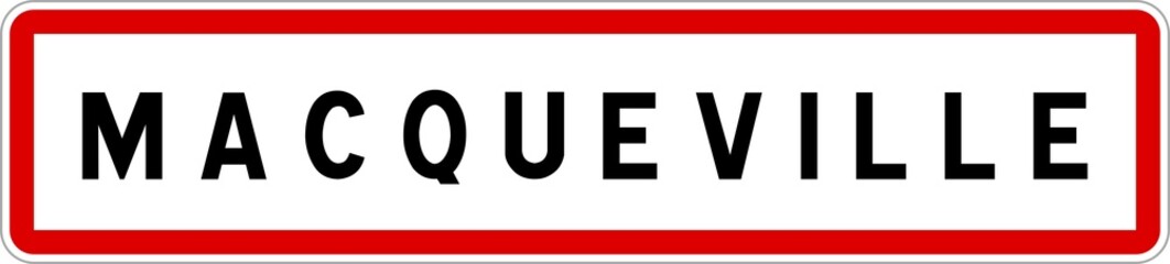 Panneau entrée ville agglomération Macqueville / Town entrance sign Macqueville