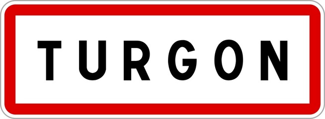 Panneau entrée ville agglomération Turgon / Town entrance sign Turgon