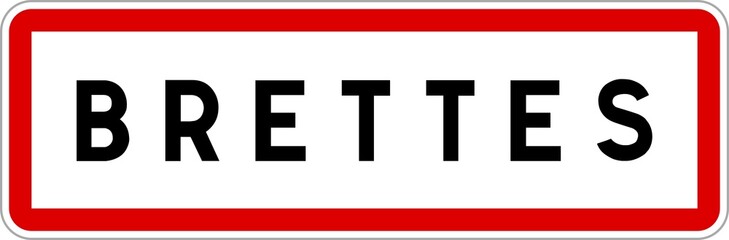 Obraz premium Panneau entrée ville agglomération Brettes / Town entrance sign Brettes