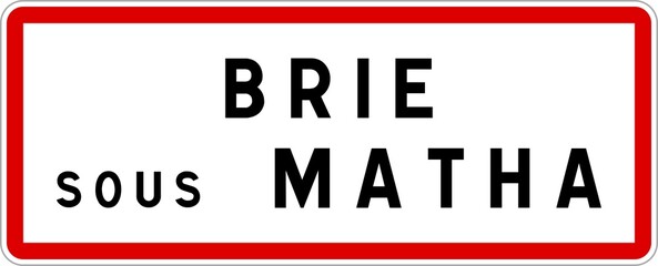 Panneau entrée ville agglomération Brie-sous-Matha / Town entrance sign Brie-sous-Matha