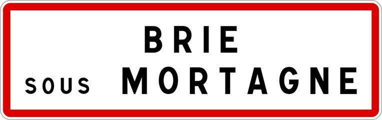 Panneau entrée ville agglomération Brie-sous-Mortagne / Town entrance sign Brie-sous-Mortagne