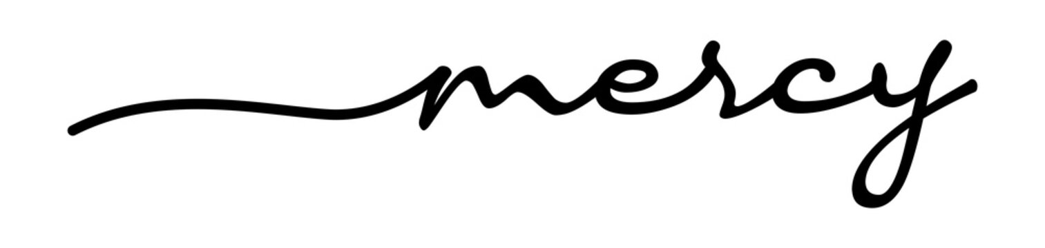 Mercy Handwriting Black Lettering Calligraphy Banner. Greeting Card Vector Illustration.