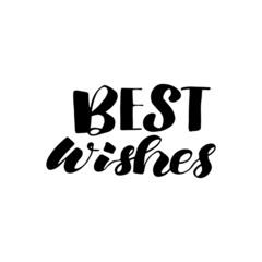 Best wishes. Vector lettering.Hand drawn  lettering.
