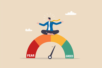 Market sentiment, fear and greed index, emotional on stock market or crypto currency trading indicator, investment risk psychology concept, businessman investor meditating on market sentiment gauge.