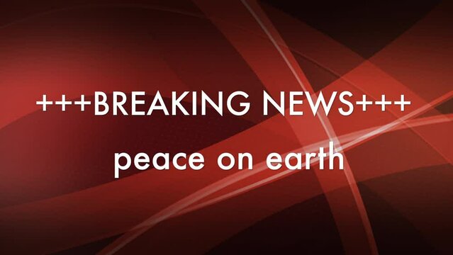 an animated red video title in 4K that says Breaking news peace on earth
