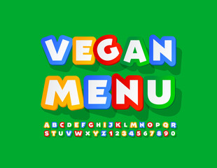 Vector colorful logo Vegan Menu. Bright Alphabet Letters and Numbers set. Trendy Bright Font