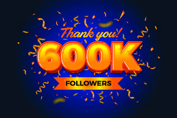 Thank you 600K follower, social media template design, 3d typography with confetti isolation background, Vector