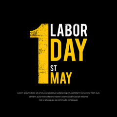 Celebration labor day design background. Elegant Labor day design concept with grunge style. 