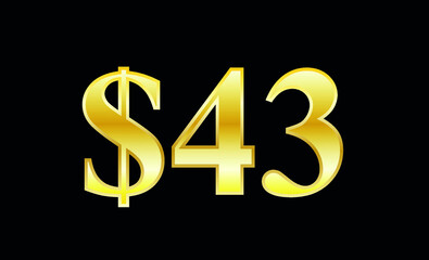 $43 gold dollar. Symbol price and promotional offer. product price tag