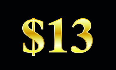 $13 gold dollar. Symbol price and promotional offer. product price tag