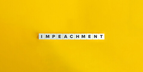 Impeachment Word and Banner. Letter Tiles on Yellow Background. Minimal Aesthetics.