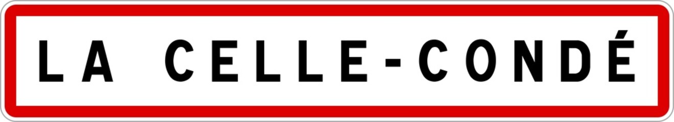 Panneau entrée ville agglomération La Celle-Condé / Town entrance sign La Celle-Condé