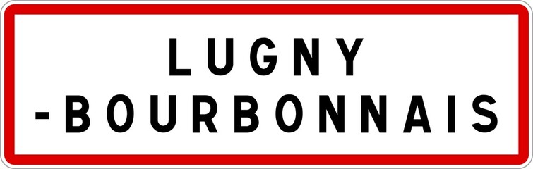 Panneau entrée ville agglomération Lugny-Bourbonnais / Town entrance sign Lugny-Bourbonnais