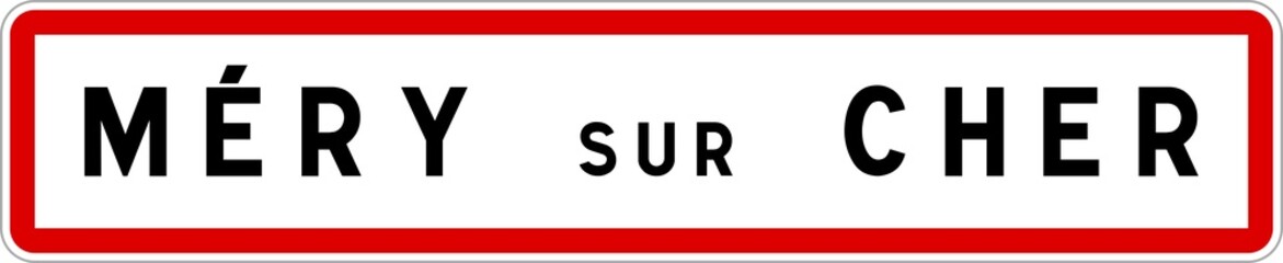 Panneau entrée ville agglomération Méry-sur-Cher / Town entrance sign Méry-sur-Cher