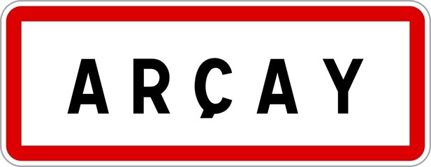 Panneau entrée ville agglomération Arçay / Town entrance sign Arçay