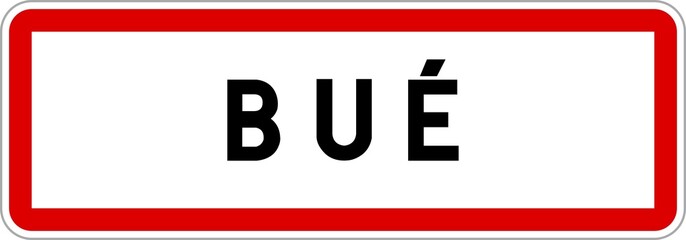 Panneau entrée ville agglomération Bué / Town entrance sign Bué