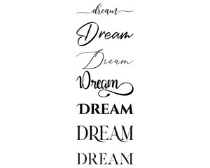 Dream in the 7 different creative lettering style