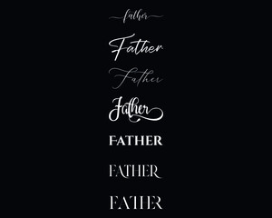 Father in the 7 different creative lettering style