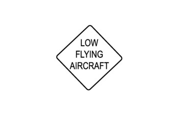 Low flying aircraft traffic sign