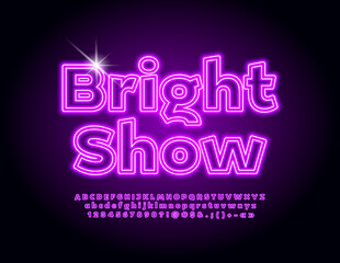 Vector entertainment flyer Bright Show. Neon purple Font. Illuminated Alphabet Letters, Numbers and Symbols set