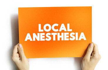 Local anesthesia text quote on card, medical concept background