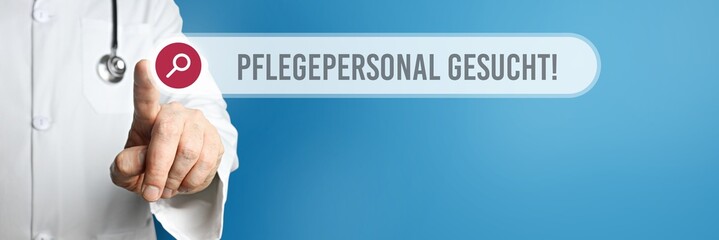 Pflegepersonal gesucht! (Arztpraxis). Arzt zeigt mit Finger auf Suchfeld im Internet. Text steht in...