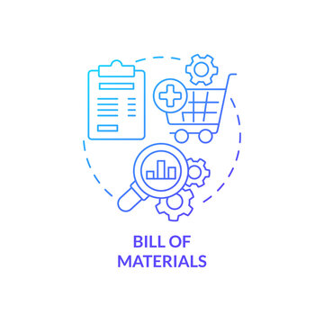 Bill Of Materials Blue Gradient Concept Icon. Parts And Components Of Product. Manufacturing Stage Abstract Idea Thin Line Illustration. Isolated Outline Drawing. Myriad Pro-Bold Font Used