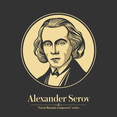 Great Russian composer. Alexander Serov was a Russian composer and music critic. He is notable as one of the most important music critics in Russia during the 1850s and 1860s and as the most significa
