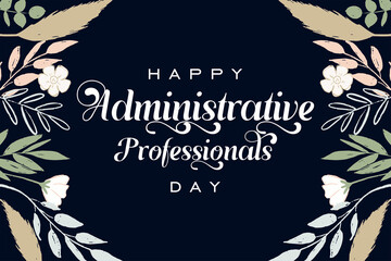 Administrative Professionals Day, Secretaries Day or Admin Day. Holiday concept. Template for background, banner, card, poster, t-shirt with text inscription