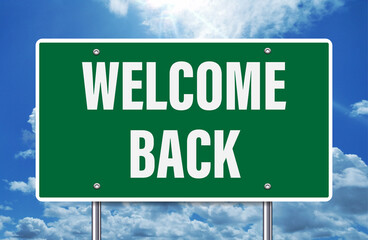 welcome back - road sign greetings