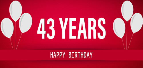 43 Years Anniversary Celebration,Happy Birthday Card design,red birthday card, birthday invitation on red background with white numbers and white balloons.