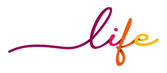 Obraz premium Life Handwriting Colorful Lettering Calligraphy Banner. Greeting Card Vector Illustration.