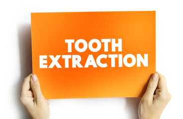 Tooth extraction text quote on card, concept background