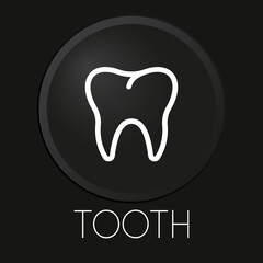 Tooth minimal vector line icon on 3D button isolated on black background. Premium Vector.