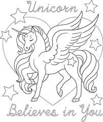 Unicorn believes in you motivational quote. Pegasus with stars and heart. Vector outline for coloring book