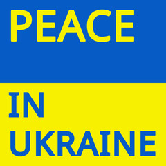 Peace text with flag of Ukraine poster. Stop war in Ukraine. vector illustration